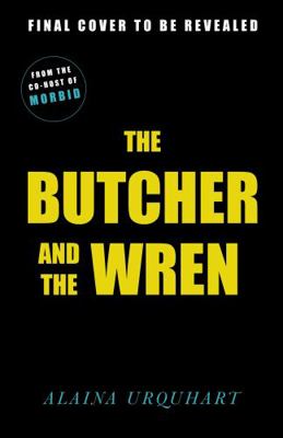 The Butcher and the Wren: A chilling debut thri... 0241610591 Book Cover