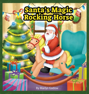 Santa's Magic Rocking Horse 0963913514 Book Cover