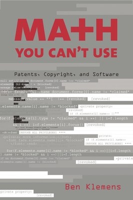 Math You Can't Use: Patents, Copyright, and Sof... 0815749422 Book Cover