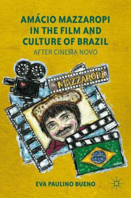 Amácio Mazzaropi in the Film and Culture of Bra... 1137009187 Book Cover