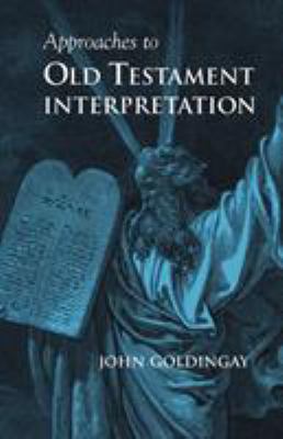Approaches to Old Testament Interpretation 1894667182 Book Cover