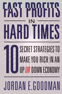 Fast Profits in Hard Times: 10 Secret Strategie... 0446581569 Book Cover