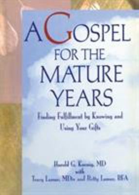 A Gospel for the Mature Years: Finding Fulfillm... 0789001705 Book Cover
