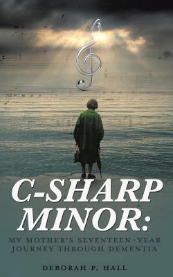 C-Sharp Minor: My Mother's Seventeen-Year Journ... 1545644071 Book Cover