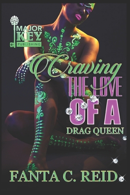 Craving the Love of a Drag Queen B08RYLG2F3 Book Cover