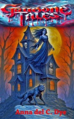 Gruesome Tales B0D1P2HLP9 Book Cover