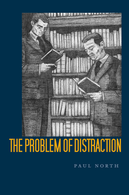 The Problem of Distraction 0804775389 Book Cover