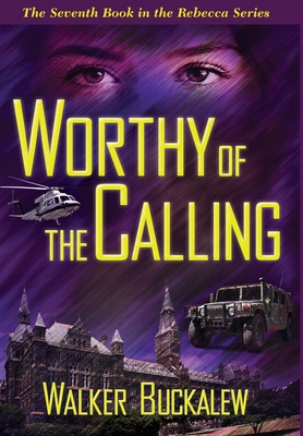 Worthy of the Calling 1962402134 Book Cover