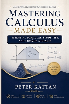 Mastering Calculus Made Easy: Essential Formula... B0H8SY9Z8Z Book Cover