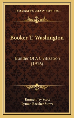 Booker T. Washington: Builder of a Civilization... 1164390996 Book Cover