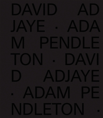 David Adjaye Adam Pendleton 194870143X Book Cover