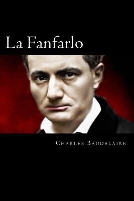 La Fanfarlo (The Art of the Novella) (Spanish E... [Spanish] 1544781865 Book Cover
