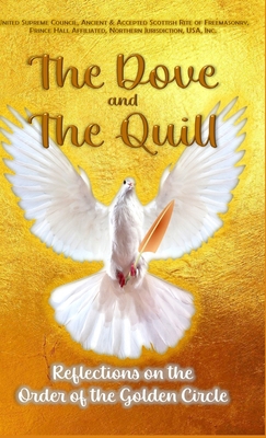 The Dove and The Quill: Reflections on the Orde... 1312674644 Book Cover