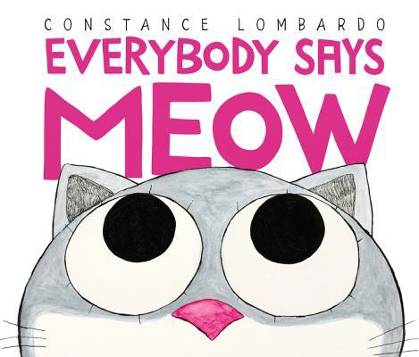 Everybody Says Meow 0062689886 Book Cover