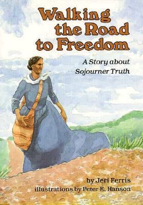 Walking the Road to Freedom: A Story about Sojo... 0876143184 Book Cover