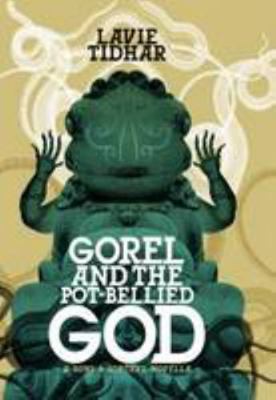 Gorel & The Pot Bellied God [hc] 1848631588 Book Cover