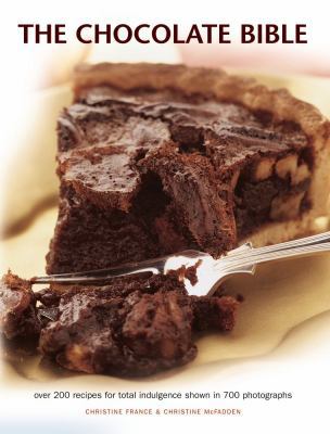 The Chocolate Bible: Over 200 Recipes for Total... 1781460469 Book Cover