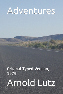 Adventures: Original Typed Version, 1979 B088BF5MPG Book Cover