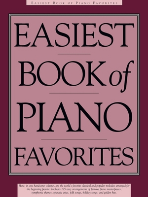 Easiest Book of Piano Favorites: The Library of... 0825617618 Book Cover