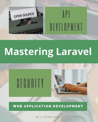Mastering Laravel B0BWSRVYPW Book Cover