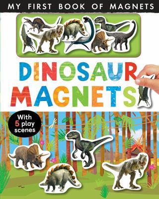 Dinosaur Magnets (My First Book of Magnets) 1788810635 Book Cover
