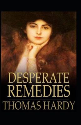 Desperate Remedies Annotated B0F77G4TLB Book Cover