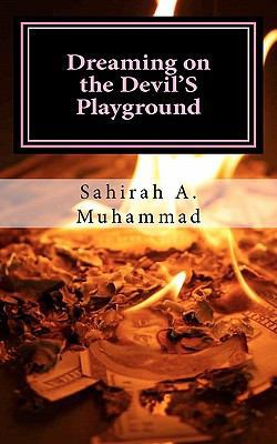 Dreaming on the Devil's Playground 1461013836 Book Cover