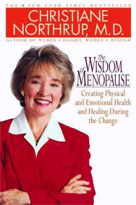 The Wisdom of Menopause: Creating Physical and ... 055380121X Book Cover