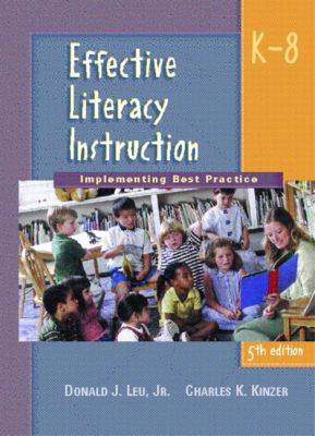 Effective Literacy Instruction, K-8: Implementi... 013099541X Book Cover