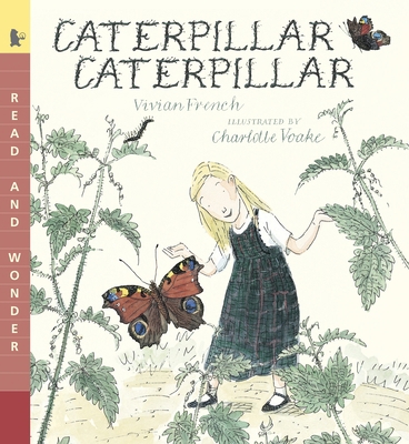 Caterpillar Caterpillar: Read and Wonder 0763642630 Book Cover