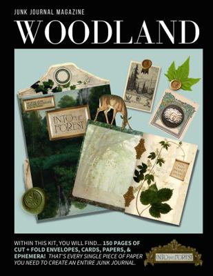 Junk Journal Magazine (Woodland) : A Paper Crafting Kit and Tutorial, All In One!
