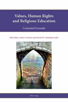 Values, Human Rights and Religious Education: C... 1788745256 Book Cover
