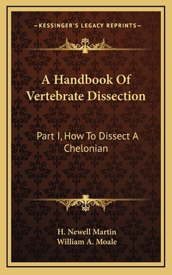 A Handbook Of Vertebrate Dissection: Part I, Ho... 1169110118 Book Cover