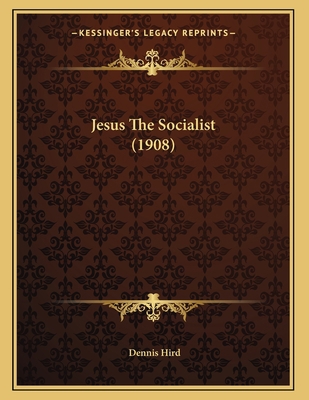 Jesus The Socialist (1908) 1166142078 Book Cover