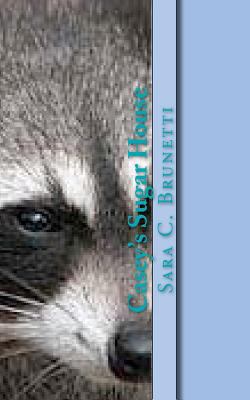 Casey's Sugar House 1466210567 Book Cover