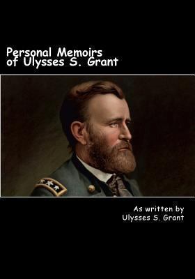 Personal Memoirs of Ulysses S. Grant 149220031X Book Cover
