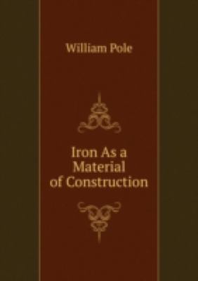 Iron As a Material of Construction 5877503243 Book Cover