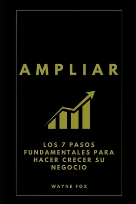 Ampliar: Los 7 Pasos Fundamentales Para Hacer C... [Spanish]            Book Cover