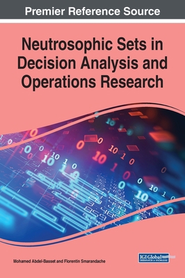 Neutrosophic Sets in Decision Analysis and Oper... 1799825558 Book Cover