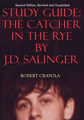 Study Guide: The Catcher in the Rye by J.D. Sal... 1548075434 Book Cover