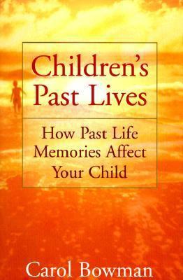 Children's Past Lives: How Past Life Memories A... 0553101846 Book Cover