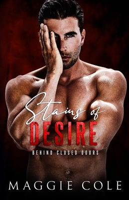 Stains of Desire: A Dark Military Romance B0CL63ZQ2Y Book Cover