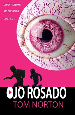 Ojo Rosado [Spanish] B0F4N7ZWB9 Book Cover