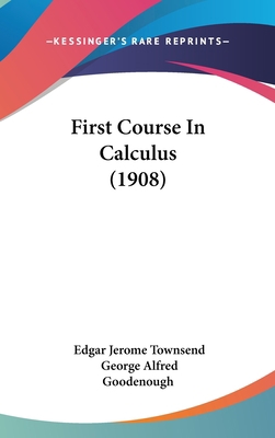 First Course in Calculus (1908) 1437006787 Book Cover
