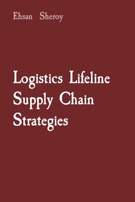 Logistics Lifeline Supply Chain Strategies 7419377502 Book Cover