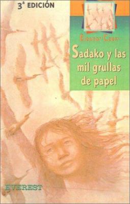 Sadako y las Mil Grullas de Papel = Sadako and ... [Spanish] 0613099842 Book Cover