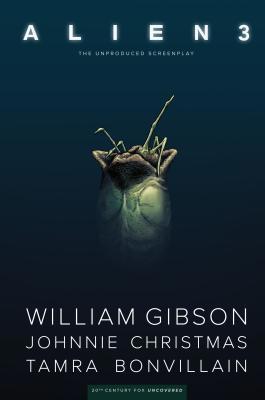 William Gibson's Alien 3 1506708110 Book Cover