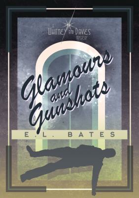 Glamours & Gunshots 0989955176 Book Cover