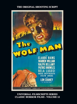 The Wolf Man (Universal Filmscript Series): Uni... 1629335991 Book Cover