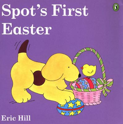 Spot's First Easter 0606028412 Book Cover